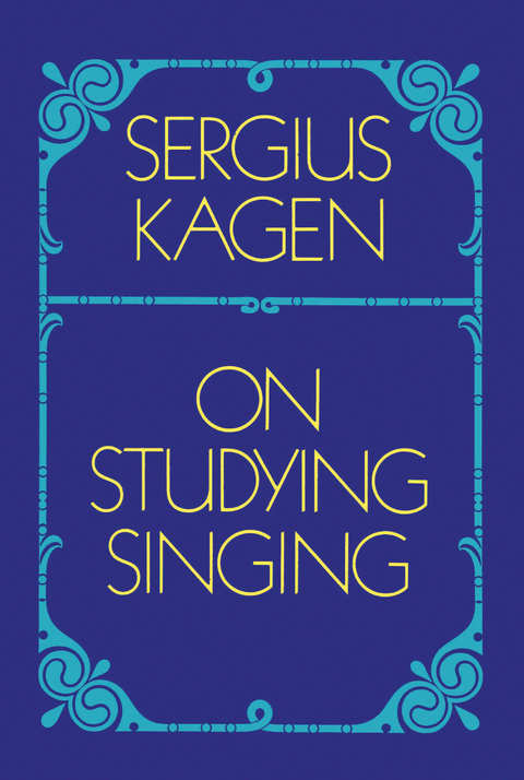 On Studying Singing -  Sergius Kagen