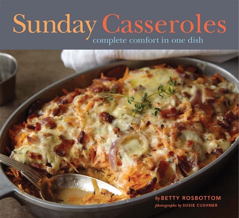 Sunday Casseroles -  Betty Rosbottom