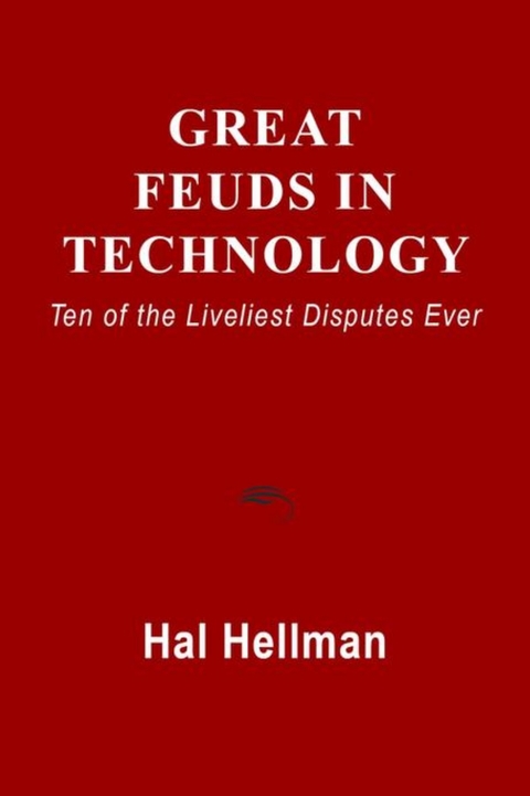 Great Feuds in Technology - Hal Hellman