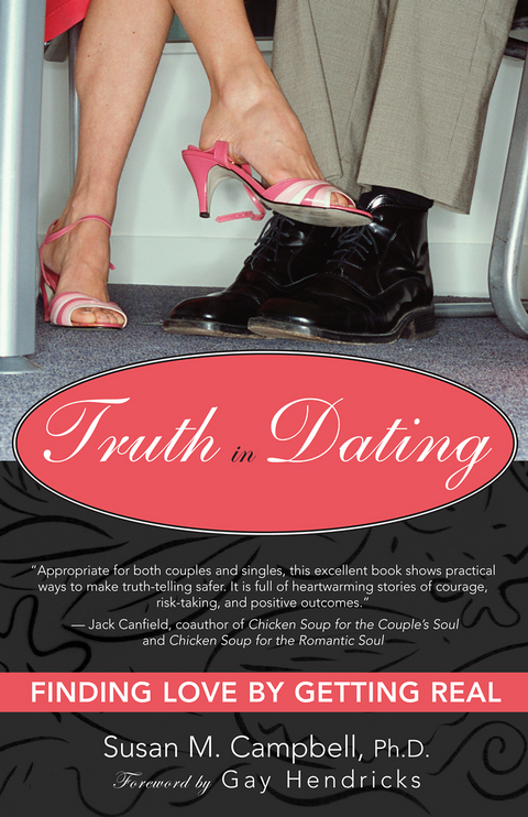 Truth in Dating -  PhD Susan Campbel