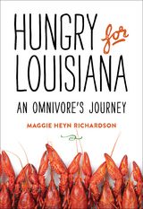 Hungry for Louisiana - Maggie Heyn Richardson