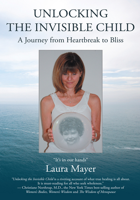 Unlocking the Invisible Child -  Laura Mayer