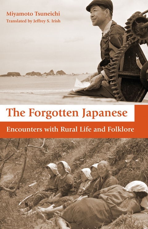 Forgotten Japanese -  Jeffrey Irish,  Tsuneichi Miyamoto