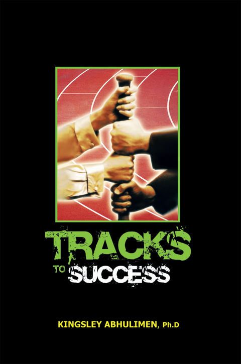 Tracks to Success -  Kingsley Abhulimen