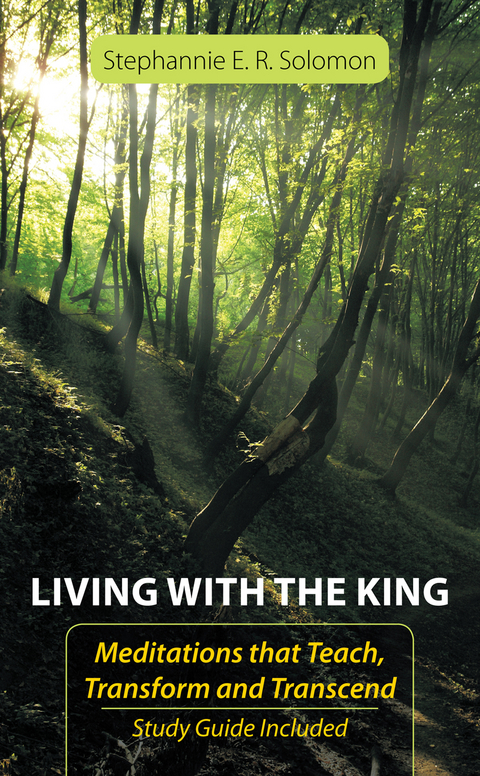 Living with the King - Stephannie E. R. Solomon