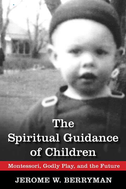 Spiritual Guidance of Children -  Jerome W. Berryman