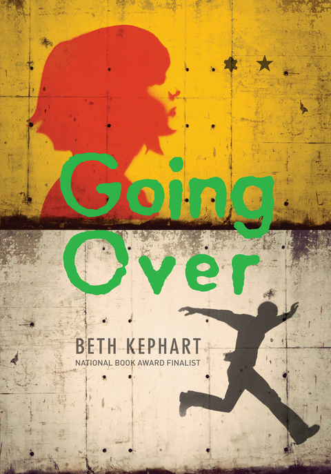 Going Over -  Beth Kephart