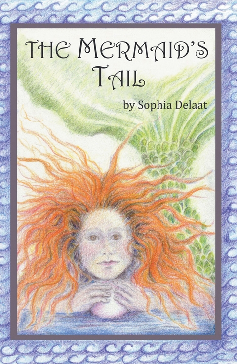 Mermaid'S Tail -  Sophia Delaat