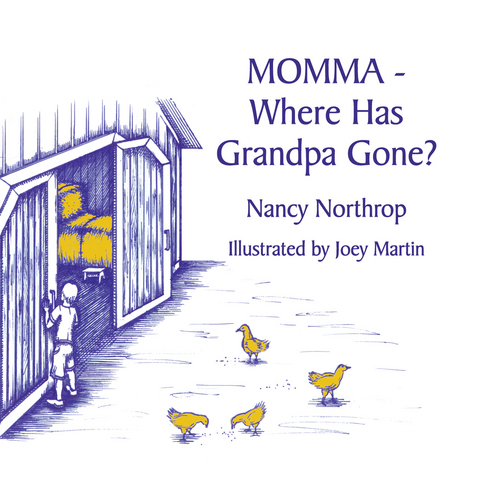 Momma - Where Has Grandpa Gone? - Nancy Northrop