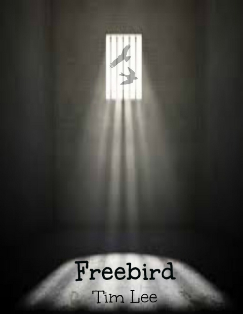 Freebird -  Lee Tim Lee