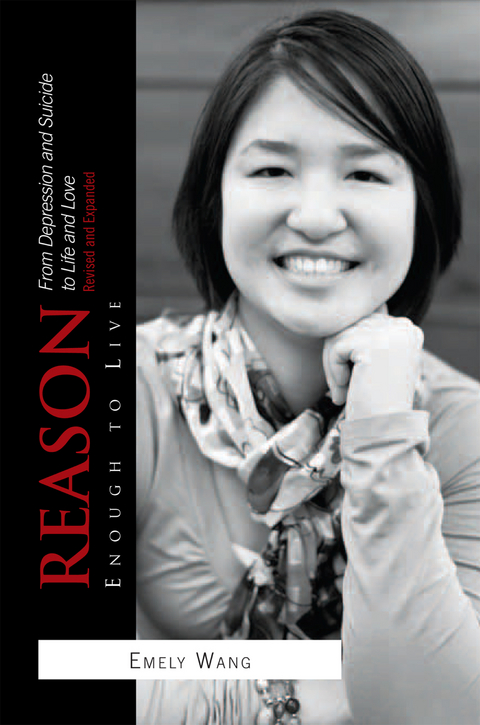 Reason Enough to Live -  Emely Wang