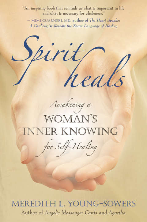 Spirit Heals -  Meredith Young-Sowers
