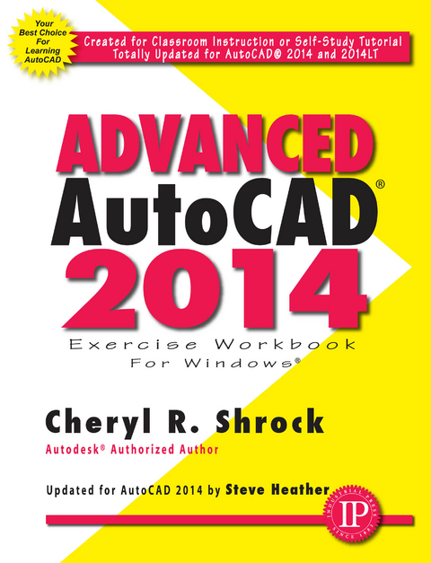 Advanced AutoCAD® 2014 - Cheryl R. Shrock