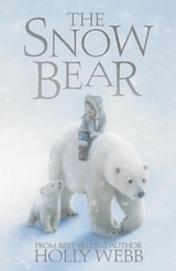 Snow Bear -  Holly Webb