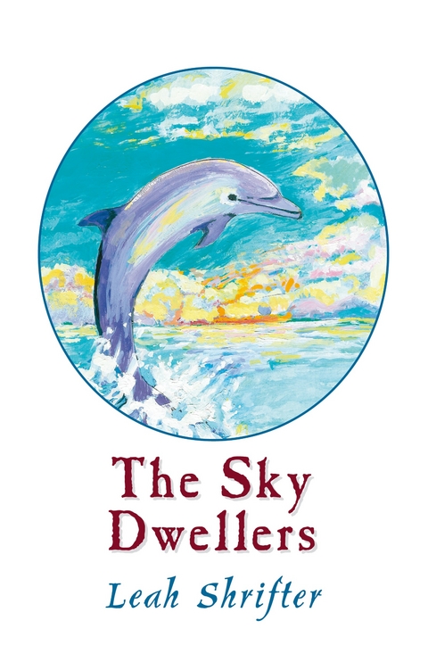 The Sky Dwellers - Leah Shrifter