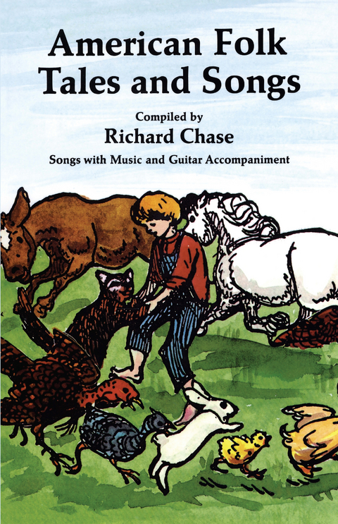 American Folk Tales and Songs -  Richard Chase