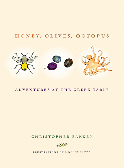 Honey, Olives, Octopus -  Christopher Bakken