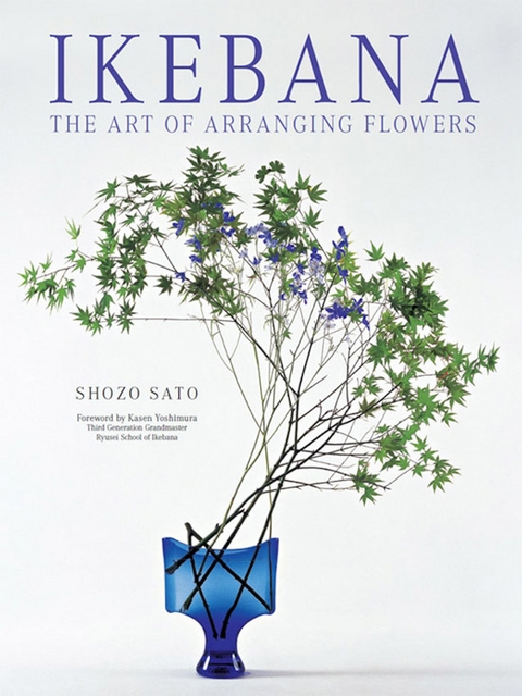 Ikebana: The Art of Arranging Flowers -  Shozo Sato