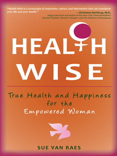 HEALTH WISE -  Sue Van Raes