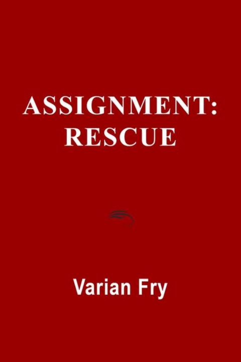 Assignment -  Varian Fry