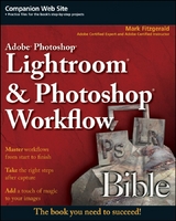 Adobe Photoshop Lightroom and Photoshop Workflow Bible -  Mark Fitzgerald