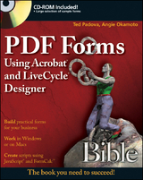 PDF Forms Using Acrobat and LiveCycle Designer Bible -  Angie Okamoto,  Ted Padova