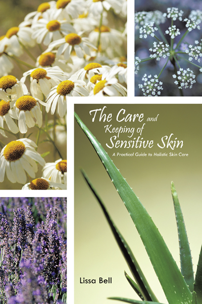 Care and Keeping of Sensitive Skin -  Lissa Bell