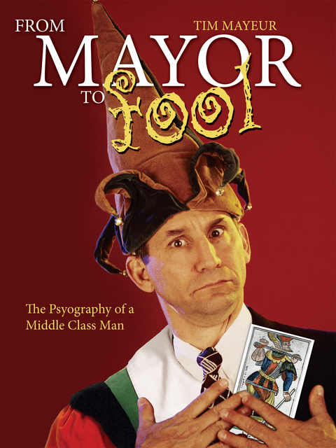 From Mayor to Fool -  Tim Mayeur