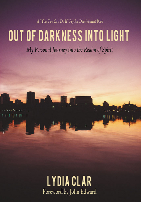 Out of Darkness into Light - Lydia Clar