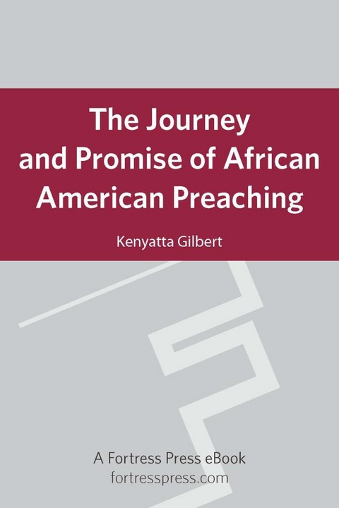 Journey & Promise of African American Preach -  Kenyatta R. Gilbert