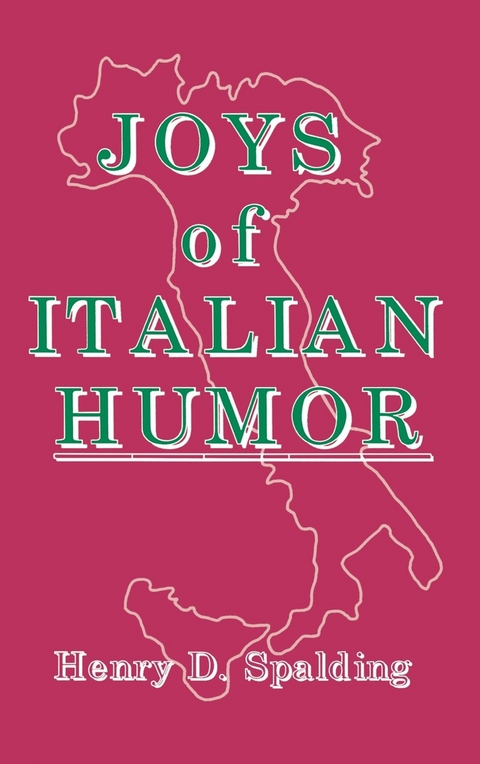 JOYS OF ITALIAN HUMOR - Henry D. Spalding