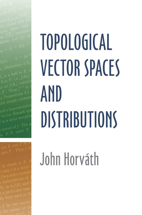 Topological Vector Spaces and Distributions -  John Horvath