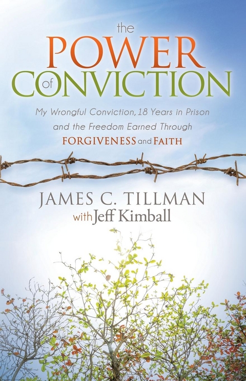 Power of Conviction -  James C. Tillman