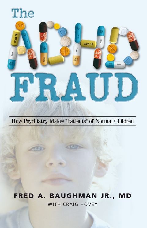 The Adhd Fraud - Fred A. Baughman Jr.