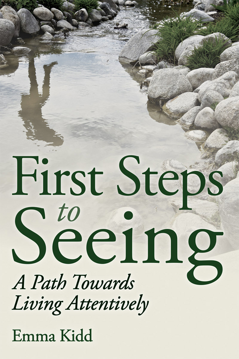 First Steps to Seeing - Emma Kidd
