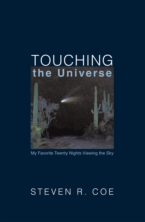 Touching the Universe - Steven R. Coe