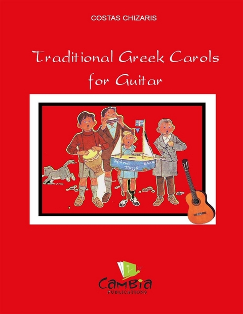 Traditional Greek Carols for Guitar -  Chizaris Costas Chizaris