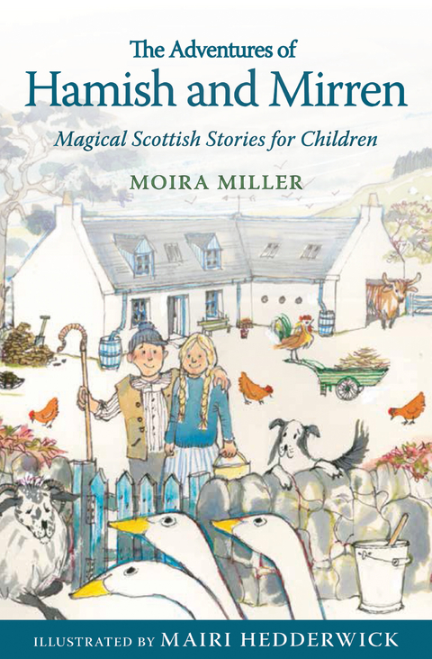 Adventures of Hamish and Mirren - Moira Miller