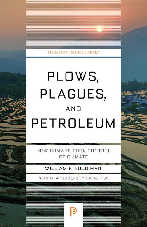 Plows, Plagues, and Petroleum -  William F. Ruddiman