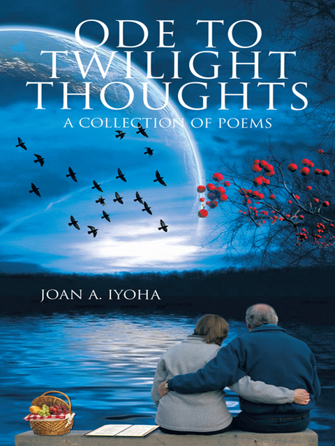 Ode to Twilight  Thoughts -  Joan A. Iyoha