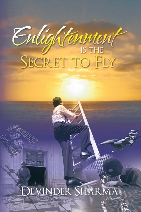 Enlightenment Is the Secret to Fly -  Devinder Sharma