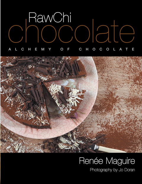 Rawchi Chocolate -  Renee Maguire