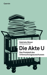 Die Akte U - Gabriela Moser
