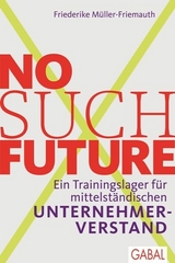 No such Future - Friederike Müller-Friemauth