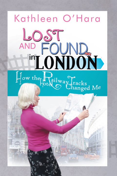 Lost and Found in London -  Kathleen O'Hara
