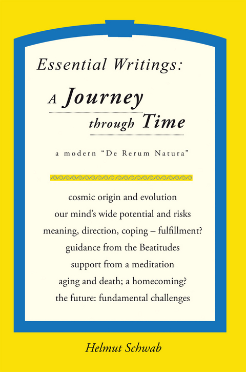 Essential Writings: a Journey Through Time -  Helmut Schwab