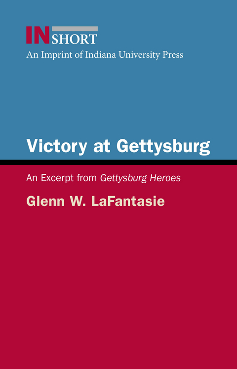 Victory at Gettysburg -  Glenn W. LaFantasie