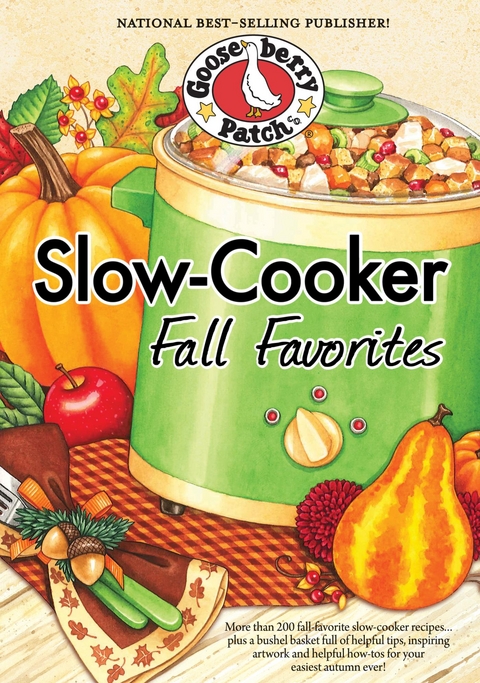 Slow-Cooker Fall Favorites -  Gooseberry Patch