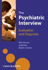 Psychiatric Interview -  Jerald Kay,  Allan Tasman,  Robert Ursano