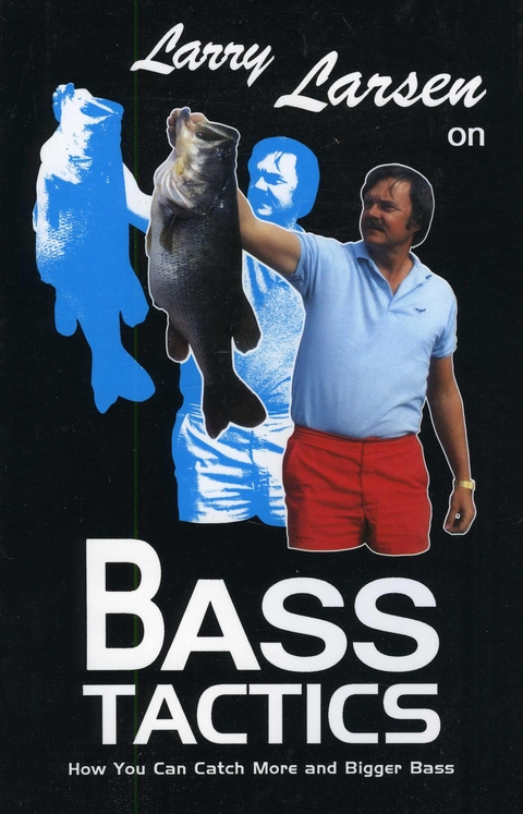 Larry Larsen on Bass Tactics -  Larry Larsen